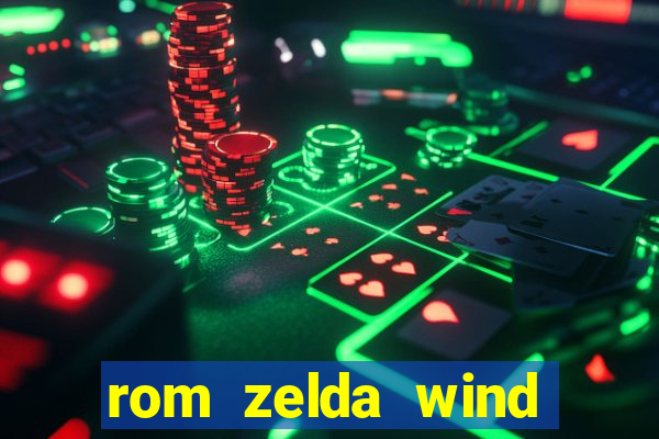 rom zelda wind waker pt br